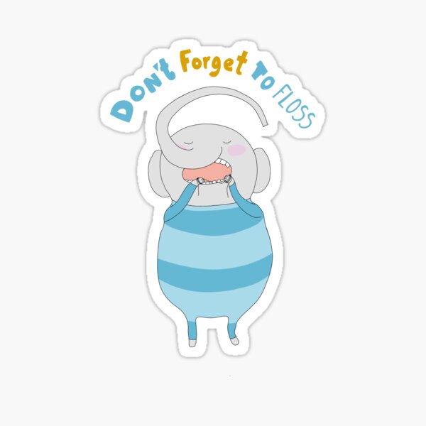 Don't forget to floss Sticker