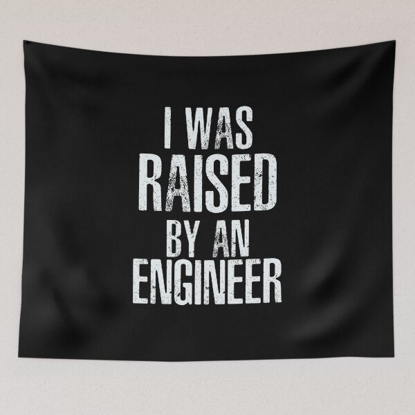 Item preview, I Was Raised By An Engineer designed and sold by overstyle.