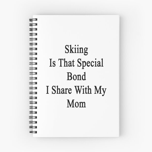 Item preview, Skiing Is That Special Bond I Share With My Mom  designed and sold by supernova23.