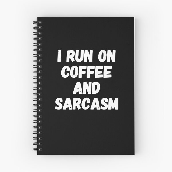 Item preview, I run on coffee and sarcasm - funny coffee saying designed and sold by Captain Mood.