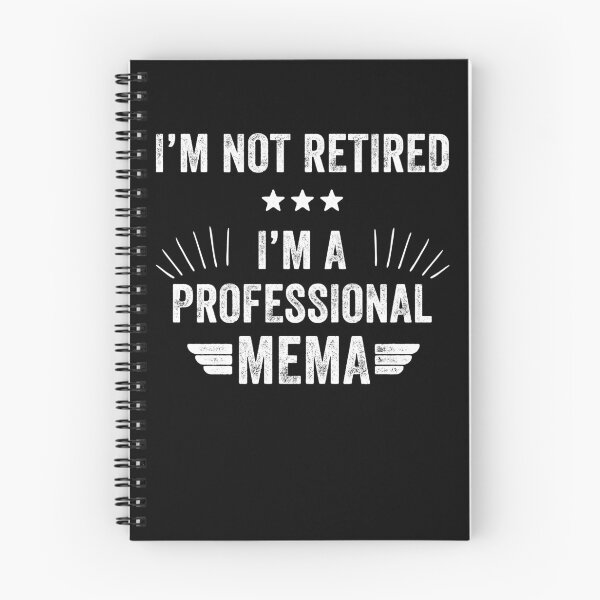 Item preview, i'm not retired i'm a professional mema - retirement designed and sold by Captain Mood.