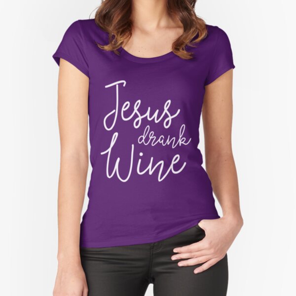 Item preview, Jesus drank wine designed and sold by christianity.