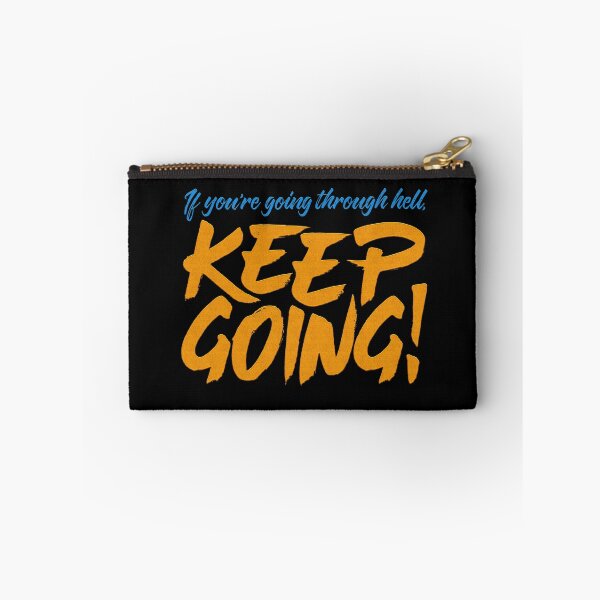 Item preview, If you're going through hell, keep going! designed and sold by x1brett.