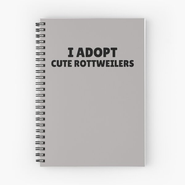 Item preview, I Adopt Cute Rottweilers designed and sold by HiddenStar02.