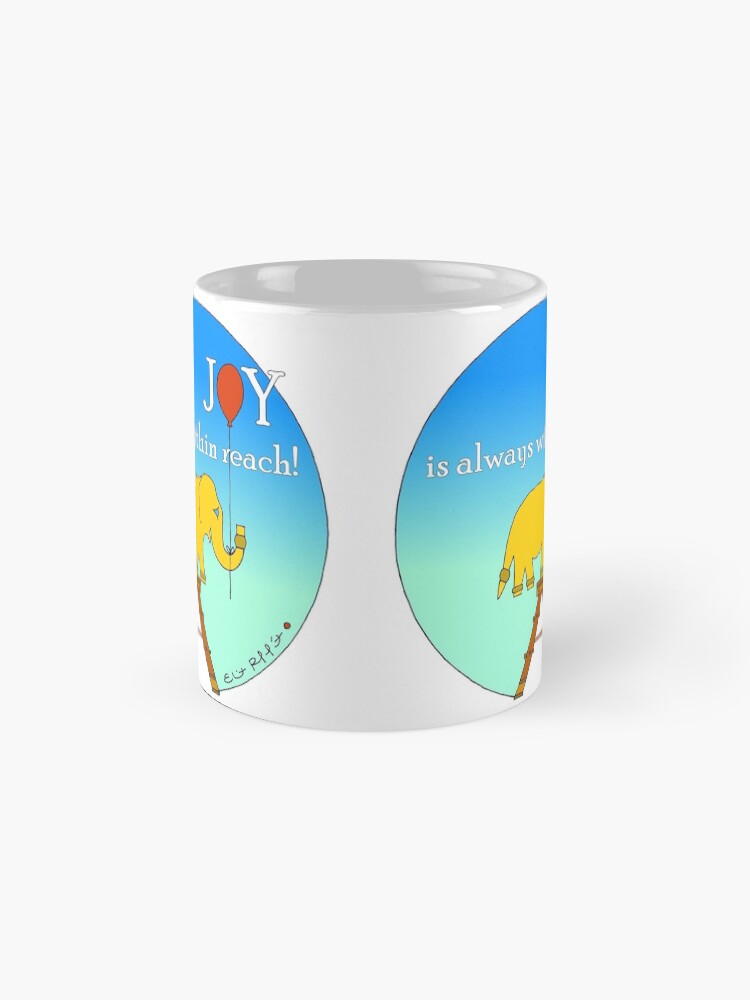 Alternate view of Joy is always within reach! Mug
