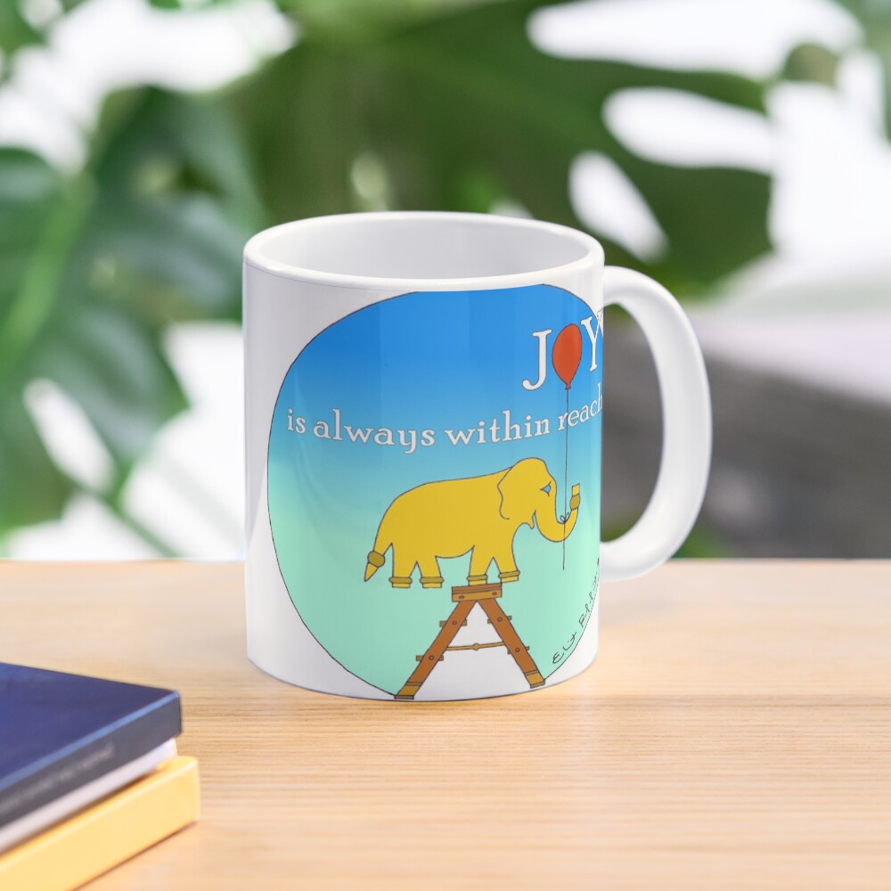Joy is always within reach! Mug