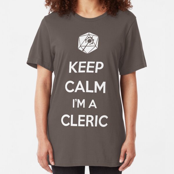 Keep Calm I'm a Cleric Slim Fit T-Shirt