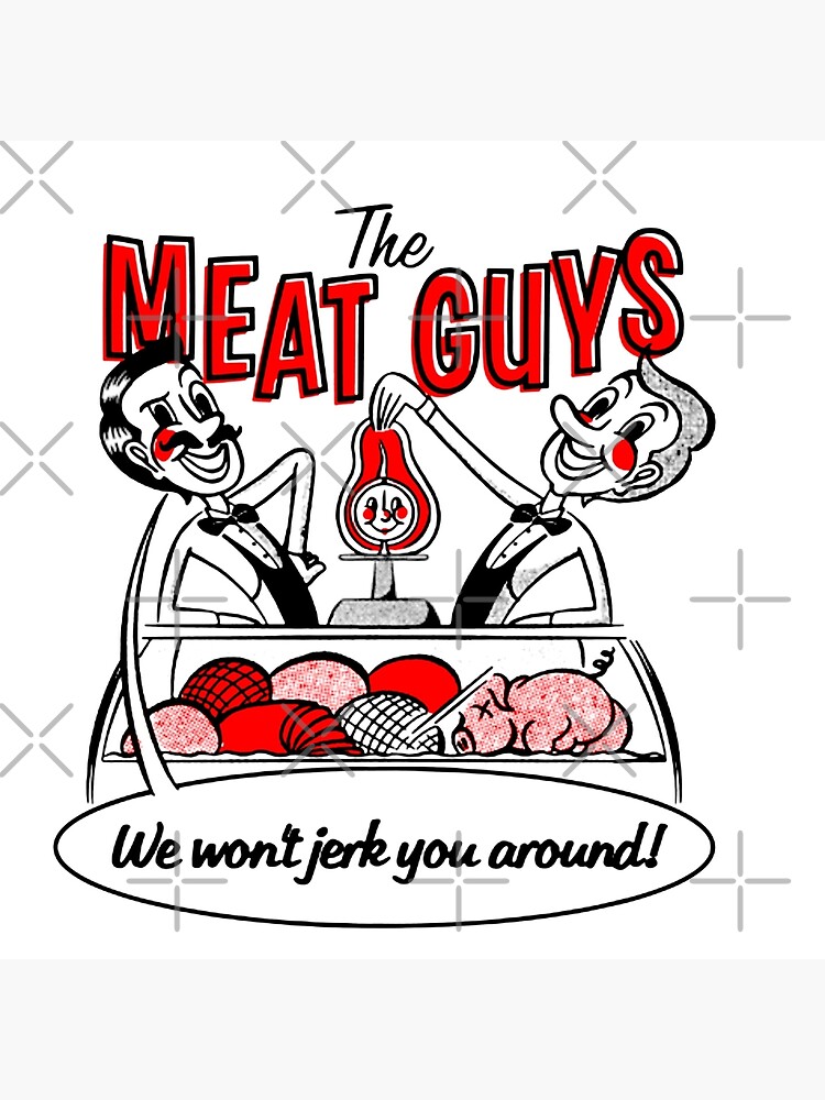 "The Meat Guys TMG" Art Print for Sale by cameronbaba Redbubble