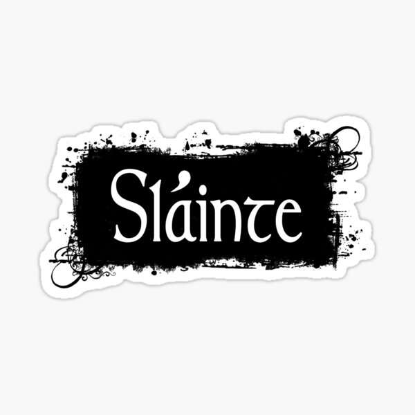 Slainte - Irish Toast Sticker