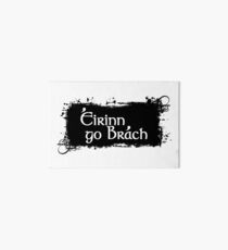 Eirinn Go Brach - Ireland Forever Art Board Print