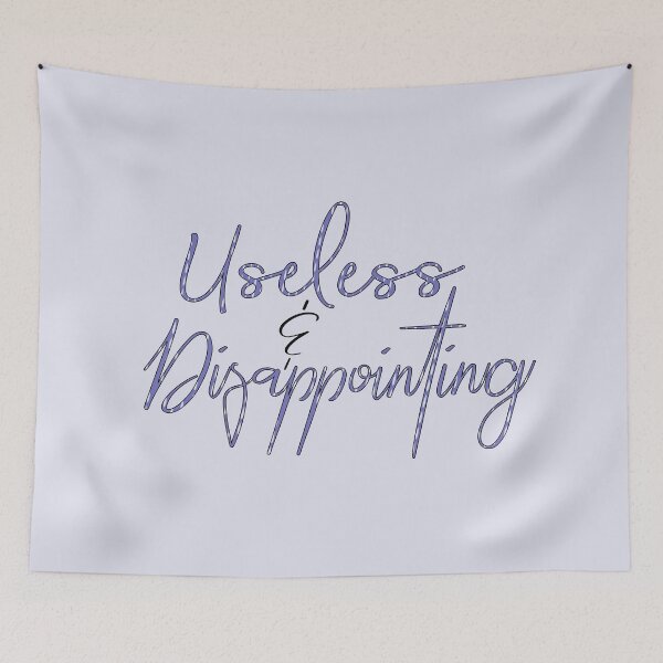 Item preview, Useless and Disappointing  designed and sold by laurynmadere.