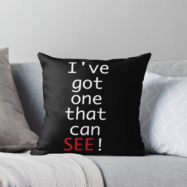 Item preview, I've got one that can see! designed and sold by azule1.