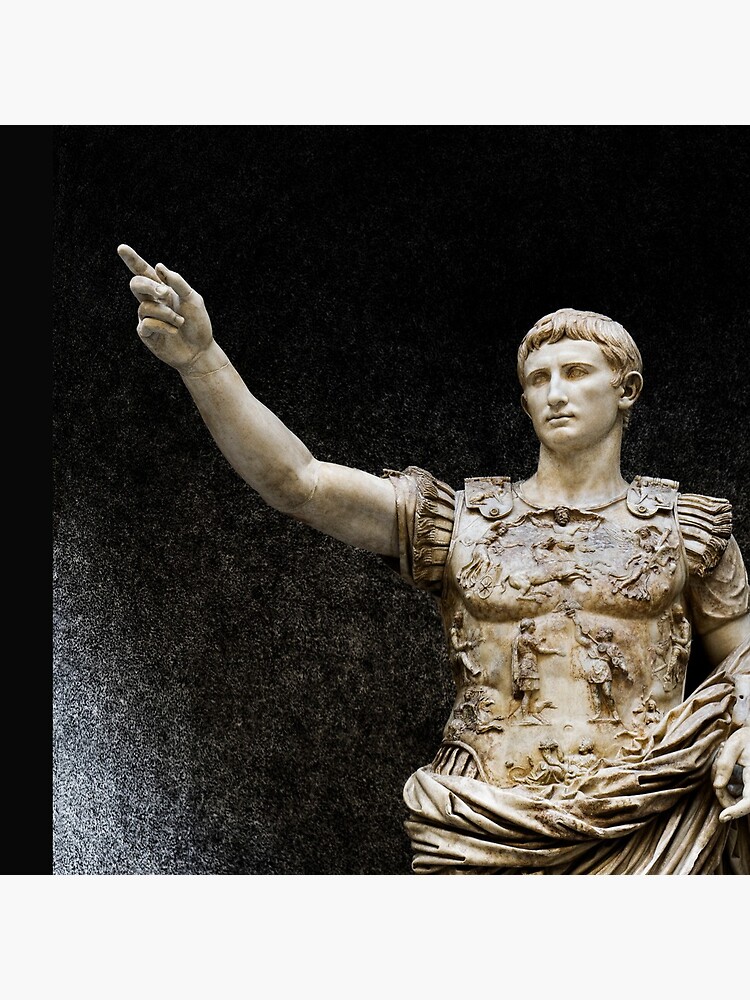 Augustus of Prima Porta Poster for Sale by Weston Westmoreland