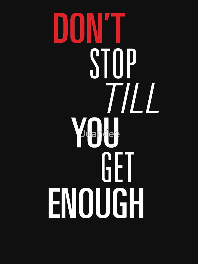 Don't Stop 'Til You Get Enough 