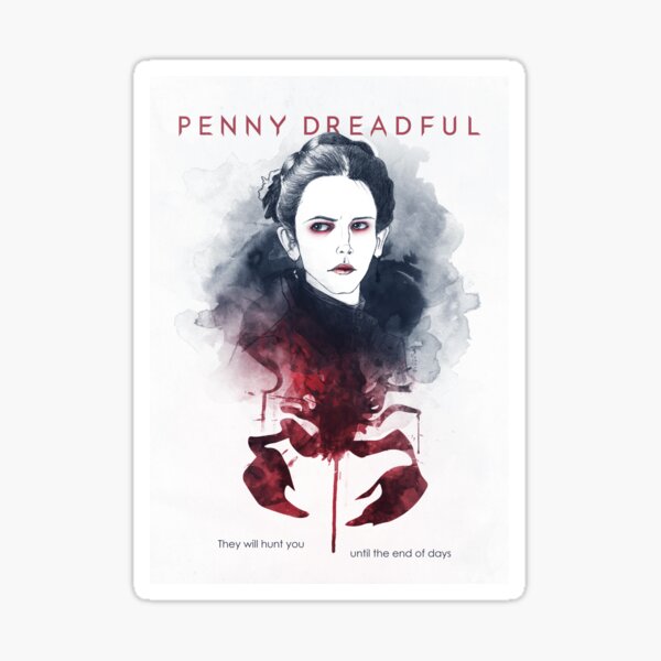 Penny Dreadful - They Will Hunt You Sticker