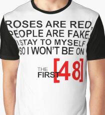 Rosen sind rote Leute sind falsch Ich bleibe bei mir, also werde ich nicht auf den ersten 48 Shirts sein Grafik T-Shirt