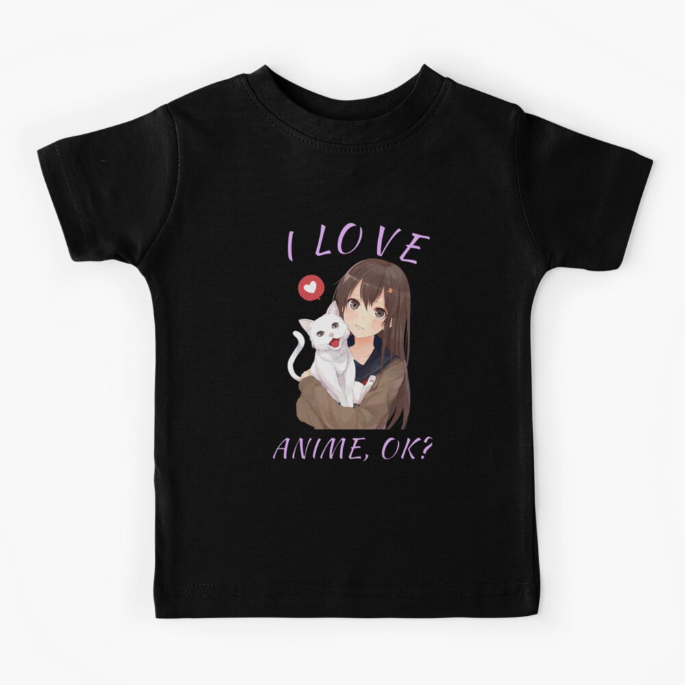 I Love Anime,OK? Cute Girl With Cat Anime Fans Gift T-Shirt | Kids T-Shirt