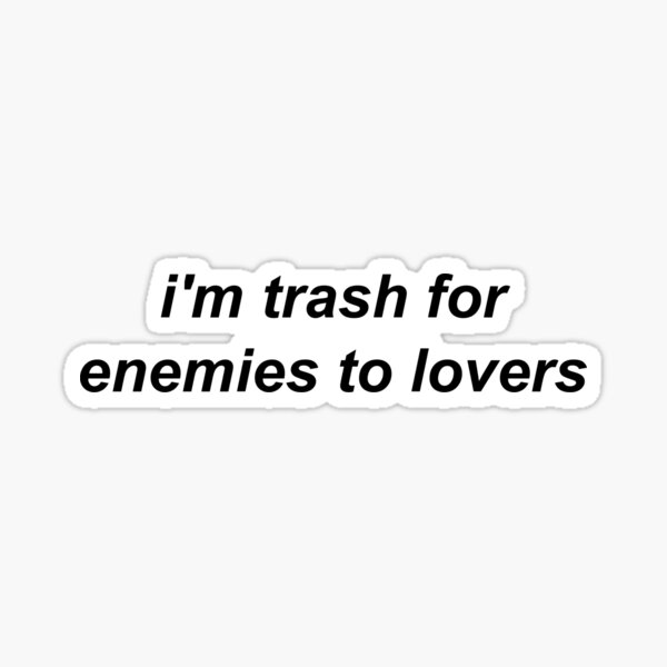 im trash for Sticker