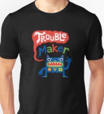 Trouble Maker - dark Unisex T-Shirt