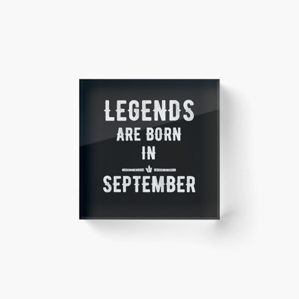 Item preview, Legends are born in September designed and sold by Captain Mood.
