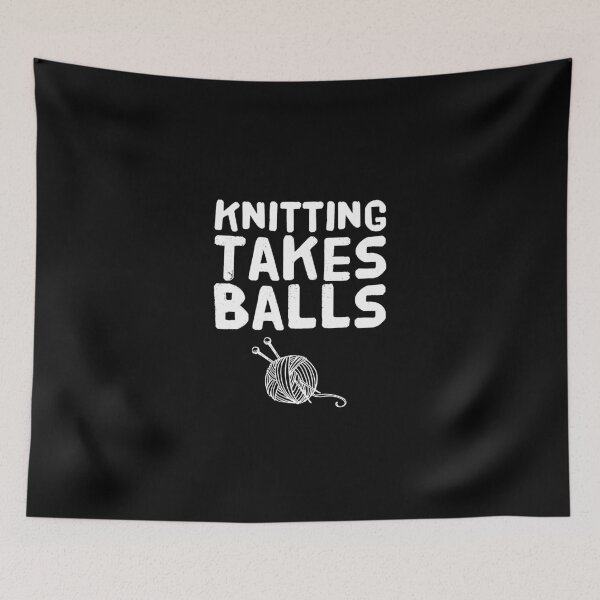 Item preview, knitting takes balls - knitting lover designed and sold by Captain Mood.