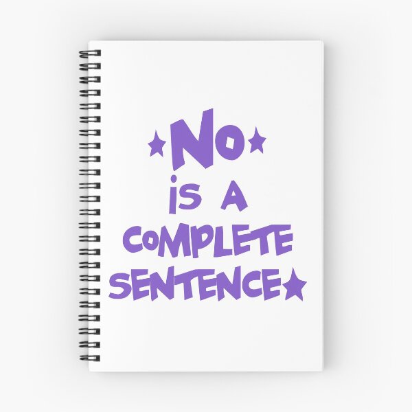 Item preview, No is a Complete Sentence designed and sold by SerpentSkyArts.