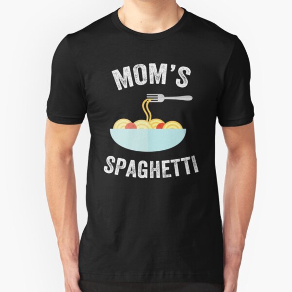 moms spaghetti shirts