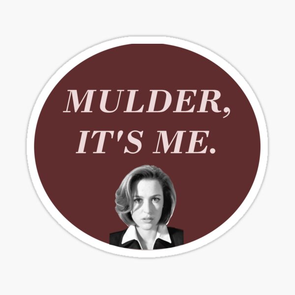 It's me Mulder, Scully, Expediente X (B/W) Pegatina