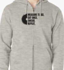 Measure Twice Hoodie mit Reißverschluss