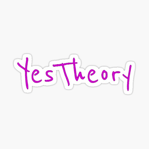 "Yes Theory" Sticker by passiveshirt Redbubble