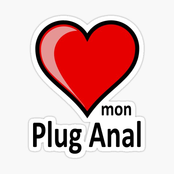 J Aime Mon Plug Anal Sticker By Partybitz Redbubble