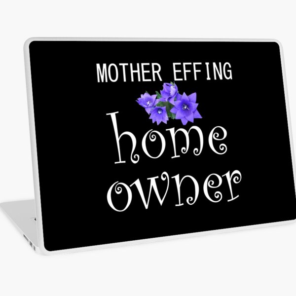 Item preview, Mother Effing Homeowner designed and sold by ZanzibarBarn.