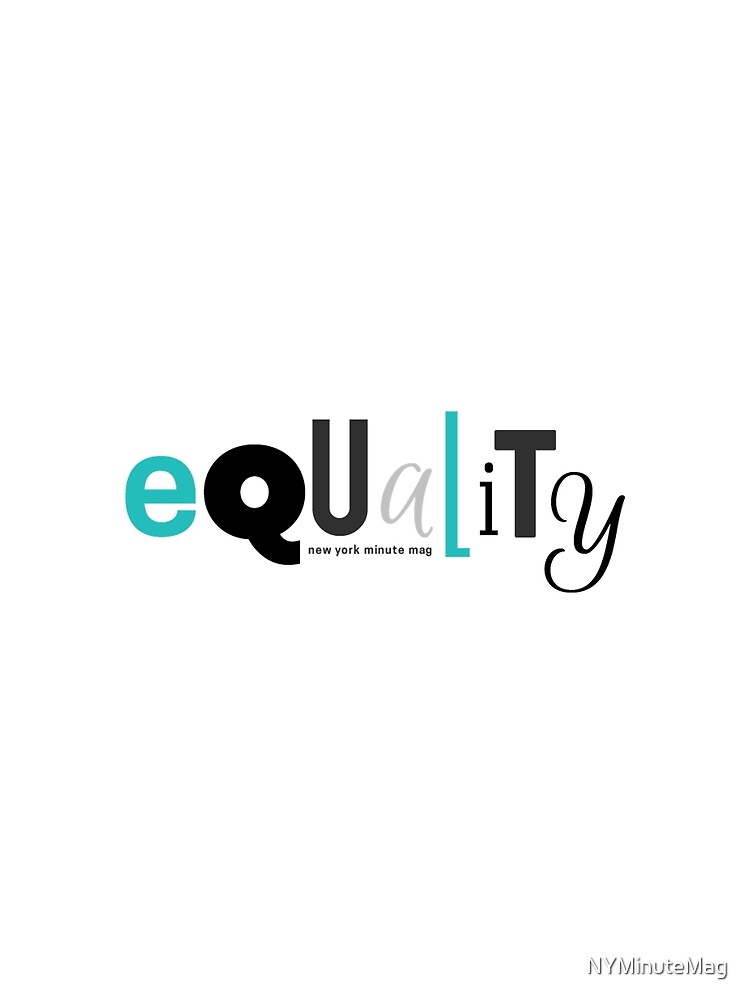 Equality by NYMinuteMag