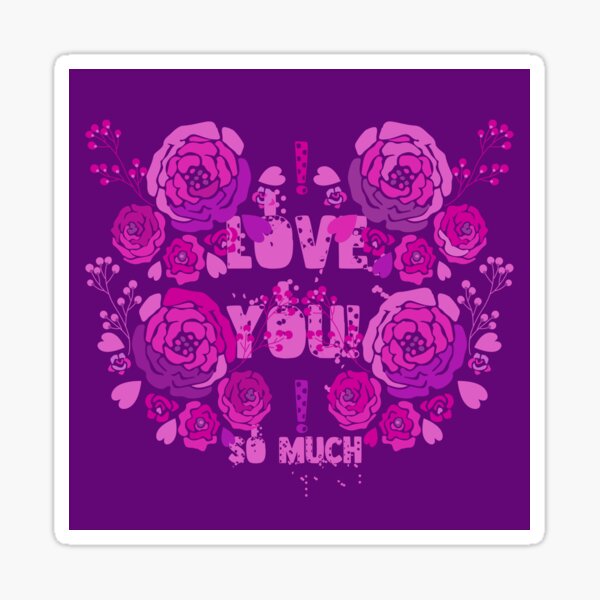 Love You So Much! Sticker