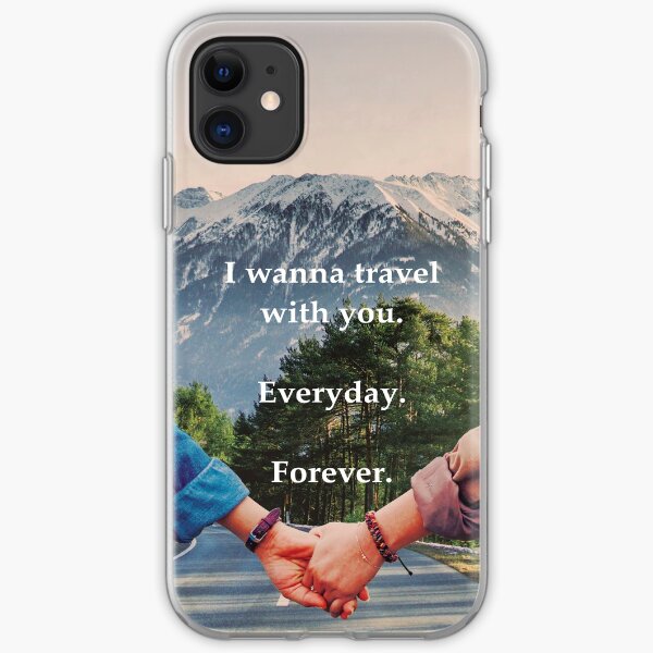 Travel with you, forever. Funda blanda para iPhone