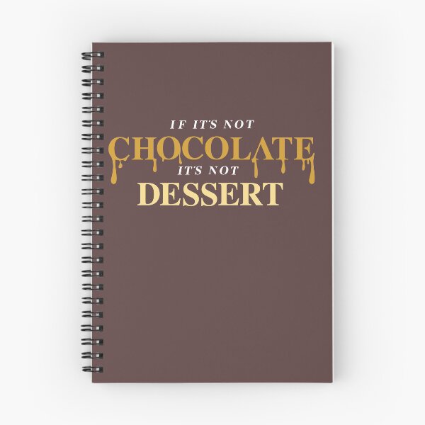 Item preview, If It's Not Chocolate It's Not Dessert designed and sold by deliverables.