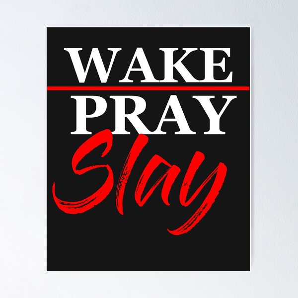 Item preview, Wake Pray Slay Christian Christianity for Men Women designed and sold by hadleydesigns.
