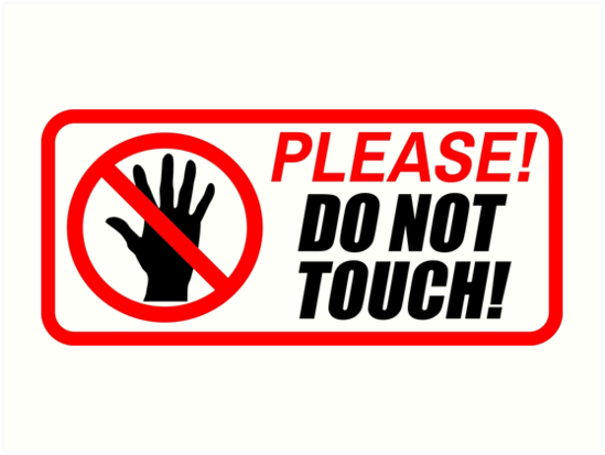 Please do not disclose. Please do not Touch. Знак don't Touch. Please do not Touch обои. Please do not Touch знак для печати.
