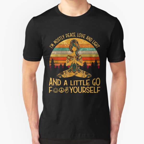 Yoga Tattoo Women - I'm Mostly Peace Love And Light Slim Fit T-Shirt