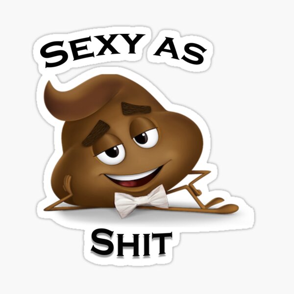 Sexy comme merde emoji merde Sticker