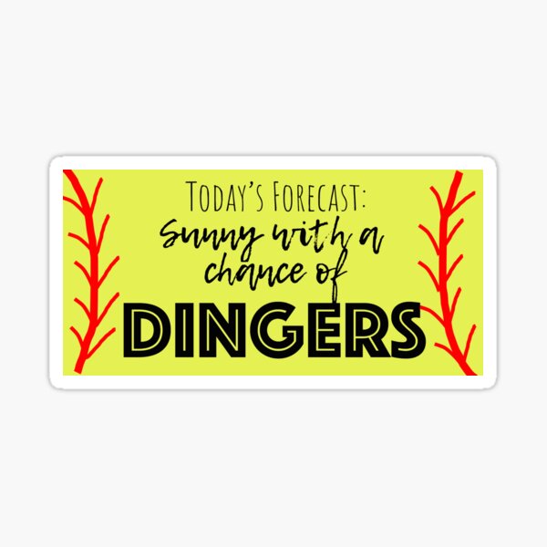 Item preview, Today's forecast: Sunny with a chance of dingers designed and sold by bbanks1373.