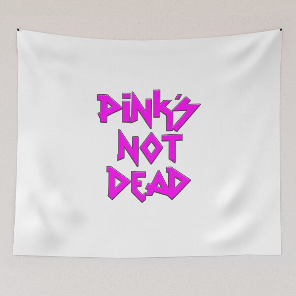 Item preview, Pink's Not Dead designed and sold by Mark5ky.
