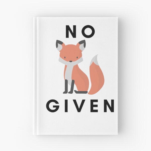Item preview, No Fox Given designed and sold by SpaceDogLaika.