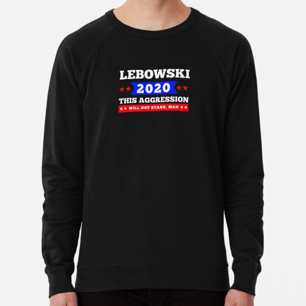 Lebowski to 2020 Lightweight Sweatshirt