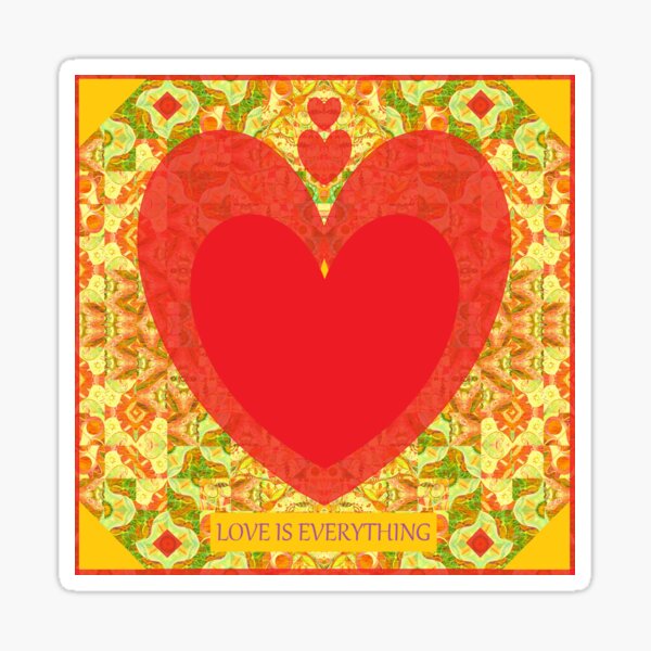 Love Is Everything Sticker