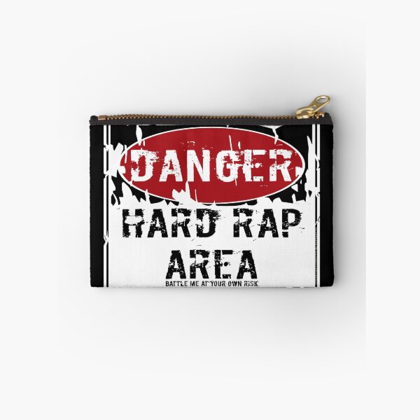Item preview, DANGER- HARD RAP AREA- BATTLE ME AT YOUR OWN RISK designed and sold by Skillhause.