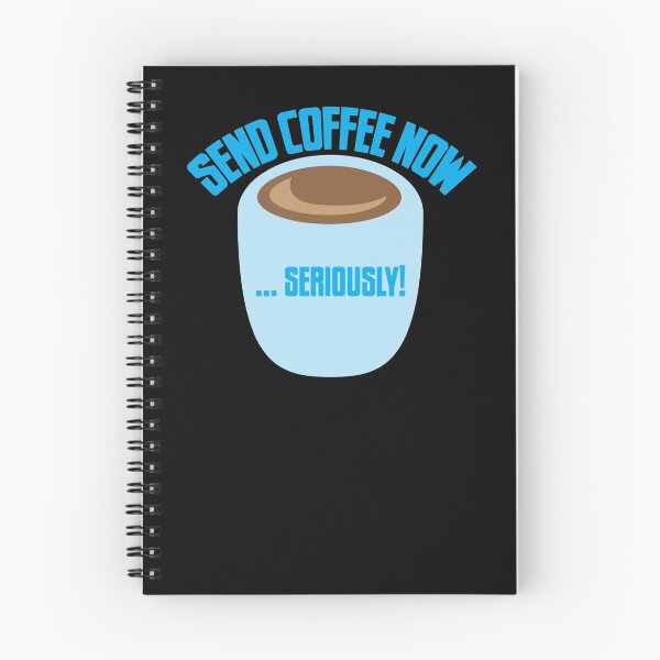 Item preview, SEND COFFEE NOW ... SERIOUSLY designed and sold by jazzydevil.