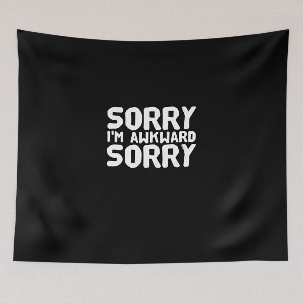 Item preview, Sorry I'm AwkWard Sorry - awkward designed and sold by Captain Mood.
