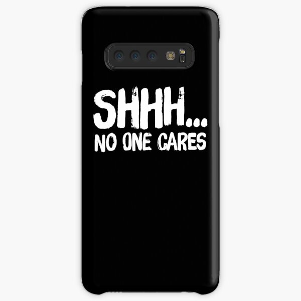 Dont Care Cases For Samsung Galaxy Redbubble