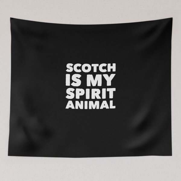 Item preview, Scotch Is my Spirit Animal - scotch lover designed and sold by Captain Mood.